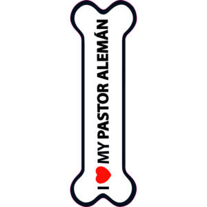 Señal hueso magnético - I love my Pastor Alemán