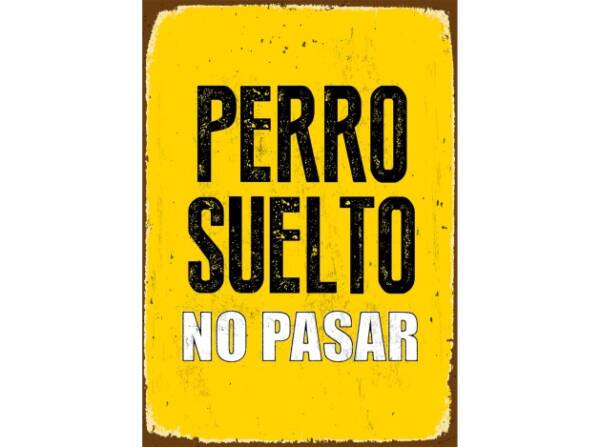 Señal metálica vintage “Perro suelto. No pasar” – Magnet & Steel